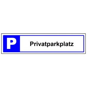 Parkplatzschild Privatparkplatz