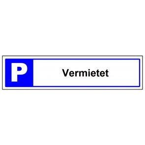 Parkplatzschild Vermietet